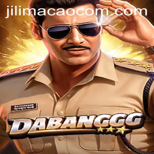 Discover the Thrills of DABANGGG: A New Adventure with JILIMACAO