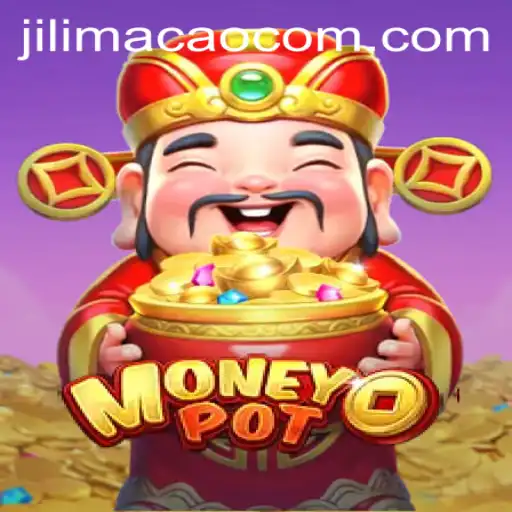 Exploring the World of MoneyPot: Unveiling the Exciting Game JILIMACAO