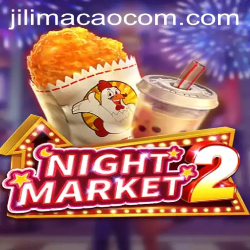 Unveiling NightMarket2: An Immersive Gaming Experience Involving JILIMACAO