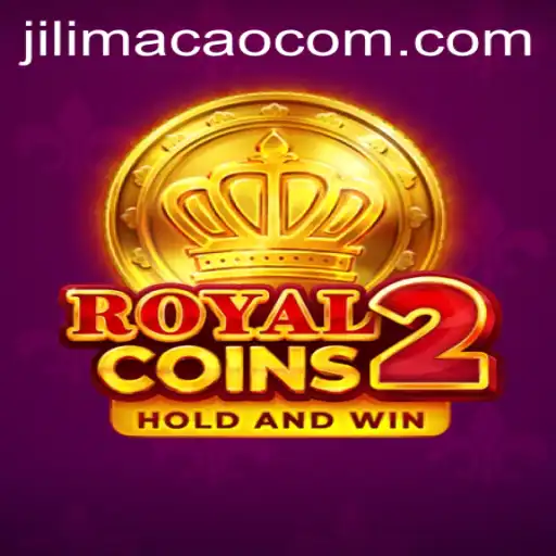 Discover the World of RoyalCoins2: Unveiling JILIMACAO